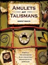 Amulets and Talismans (eBook): Simple Techniques for Creating Meaningful Jewelry